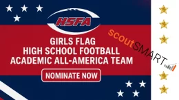 High School Football America announces girls' flag Academic All-America team.