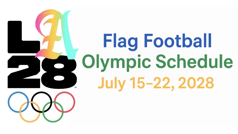 LA28 has announced the flag football competition will begin July 15, 2028, one day after the Opening Ceremonies.
