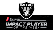 Each week, the National Football League's Las Vegas Raiders salute a different youth football player (flag and tackle) from Nevada and Utah area as their Intermountain Health Impact Player of the Week.