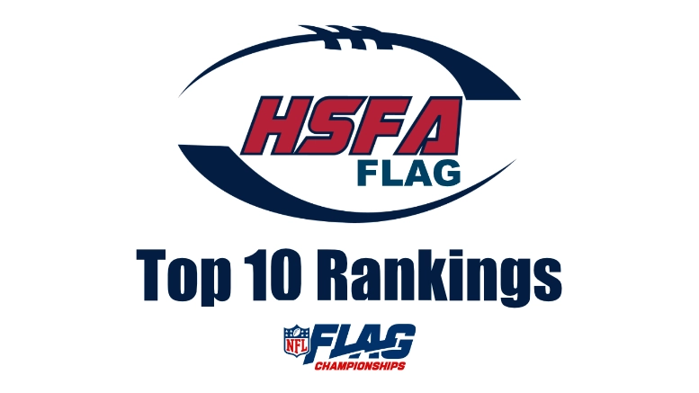 After 9 of the first 14 NFL FLAG Regional Tournaments, here are the HSFA FLAG Top 10 rankings through November 6, 2025.
